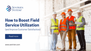 How to Boost Field Service Utilization